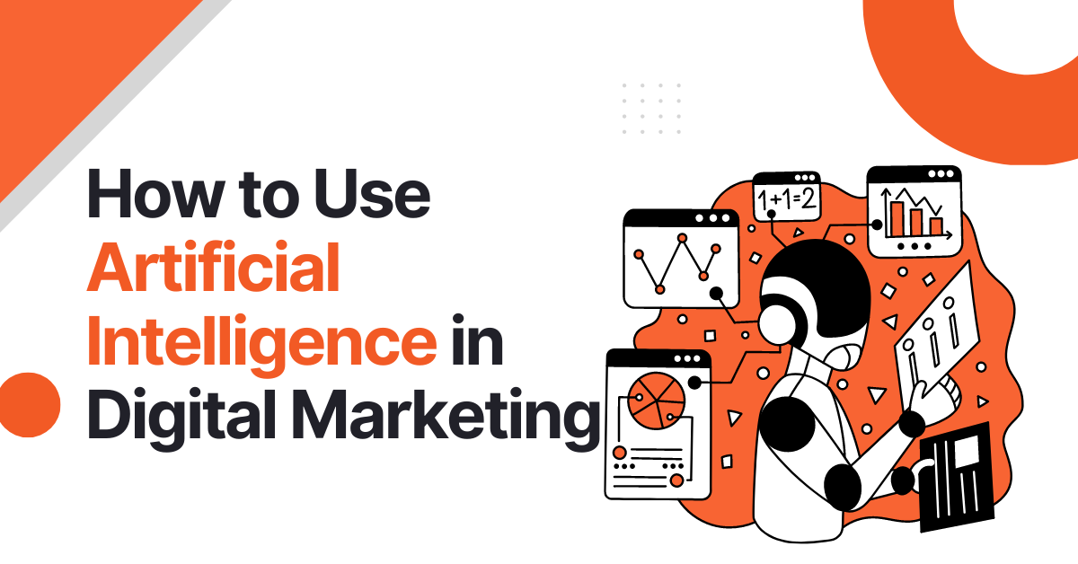 How to Use Artificial Intelligence in Digital Marketing Blog