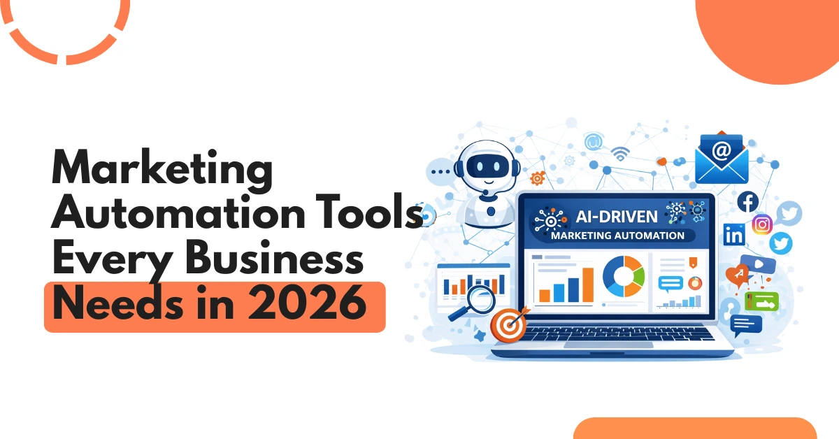 Marketing Automation Tools Every Business Needs in 2026