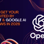 How to Get Your Brand Cited by ChatGPT & Google AI Overviews in 2026